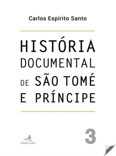  História Documental de São Tomé e Pr¡ncipe 
