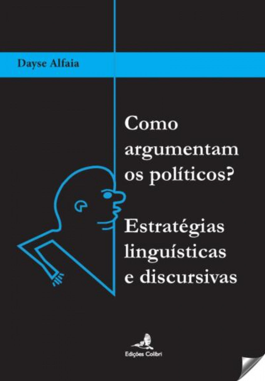  COMO ARGUMENTAN OS POLÍTICOS? 