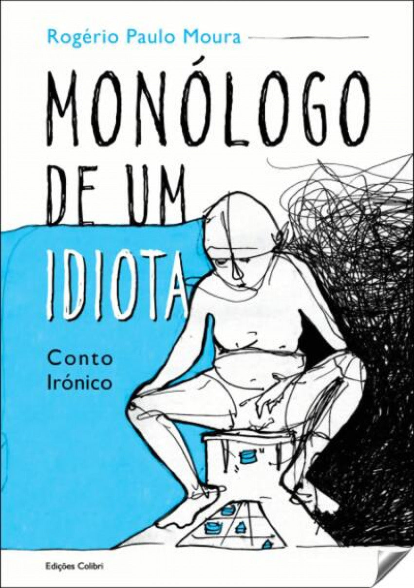  MONÓLOGO DE UM IDIOTA 