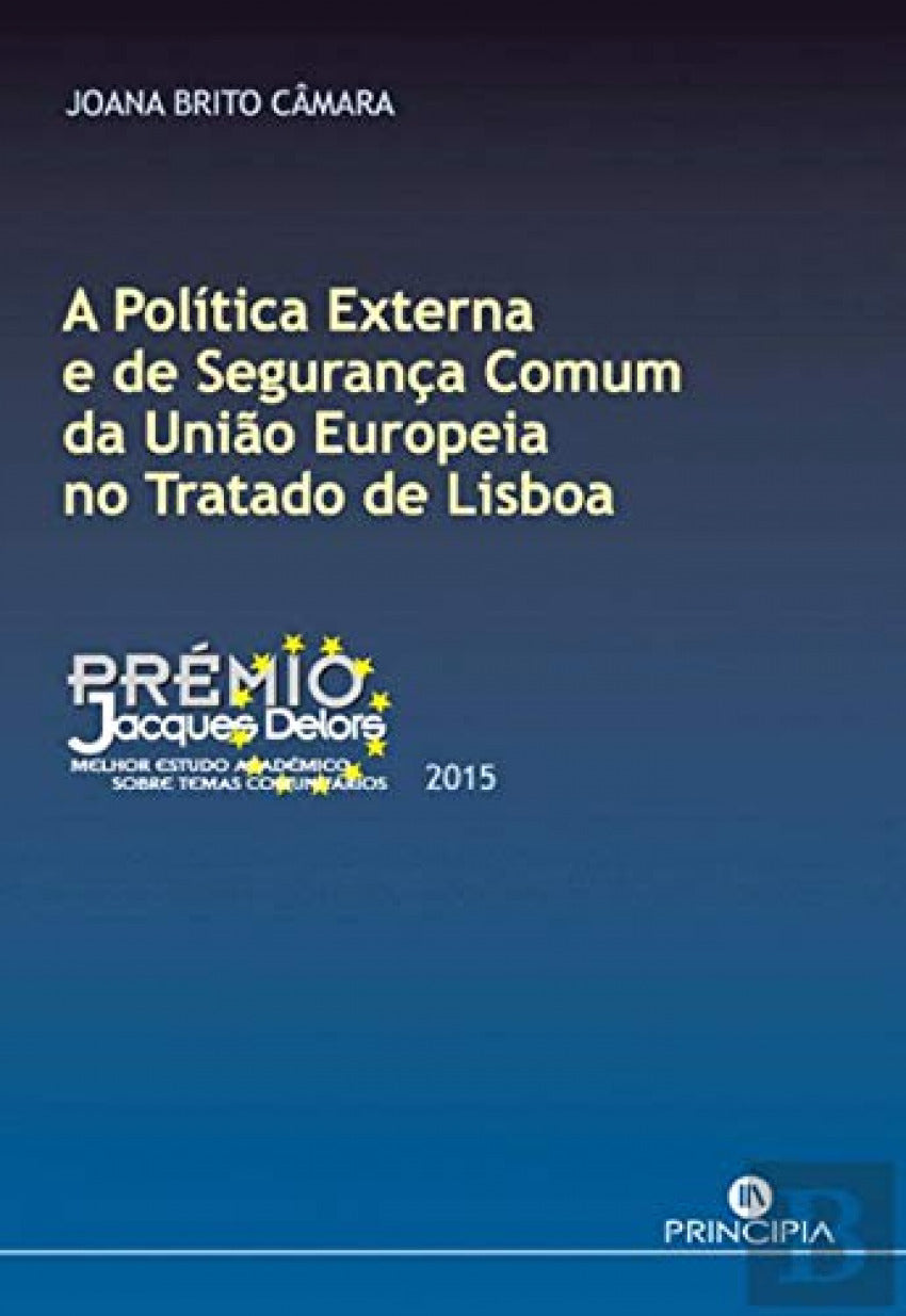  A Política Externa e de Segurança Comum da União Europeia no Tratado de Lisboa 