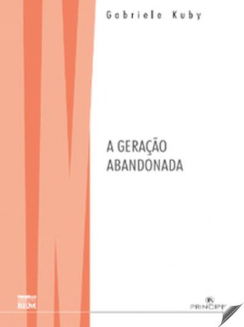  A GERAÇÃO ABANDONADA 