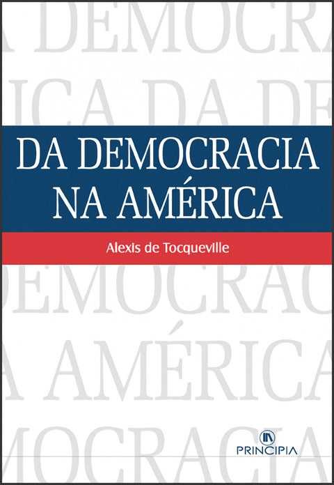  DEMOCRACIA NA AMÉRICA 