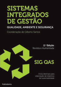  SISTEMAS INTEGRADOS DE GESTÃO - QUALIDADE, AMBIENTE E SEGURA 