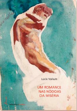  UM ROMANCE NAS NÓDOAS DA MISÉRIA 