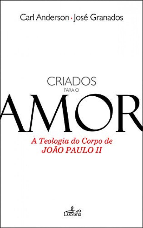  Criados para o amor 