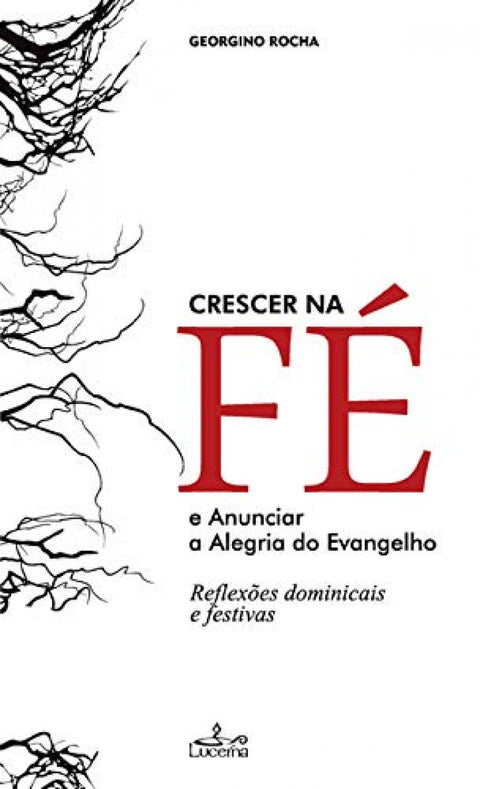  Crescer na fé e anunciar a alegria do evangelho 