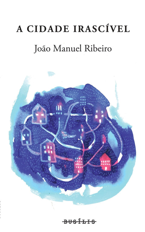  A Cidade Irascivel 