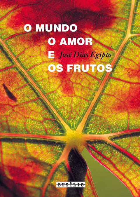  Mundo, o Amor e os Frutos,O 