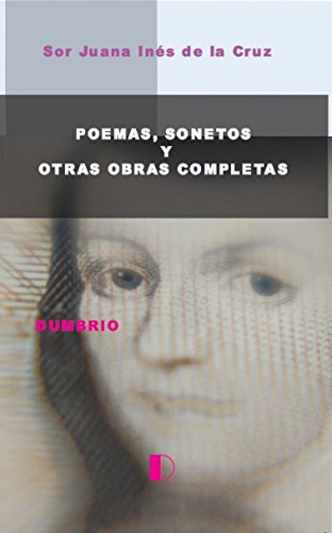  POEMAS, SONETOS Y OTRAS OBRAS COMPLETAS 