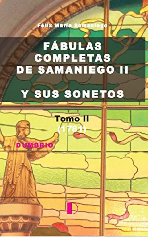  FABULAS COMPLETAS DE SAMANIEGO II Y SUS SONETOS 