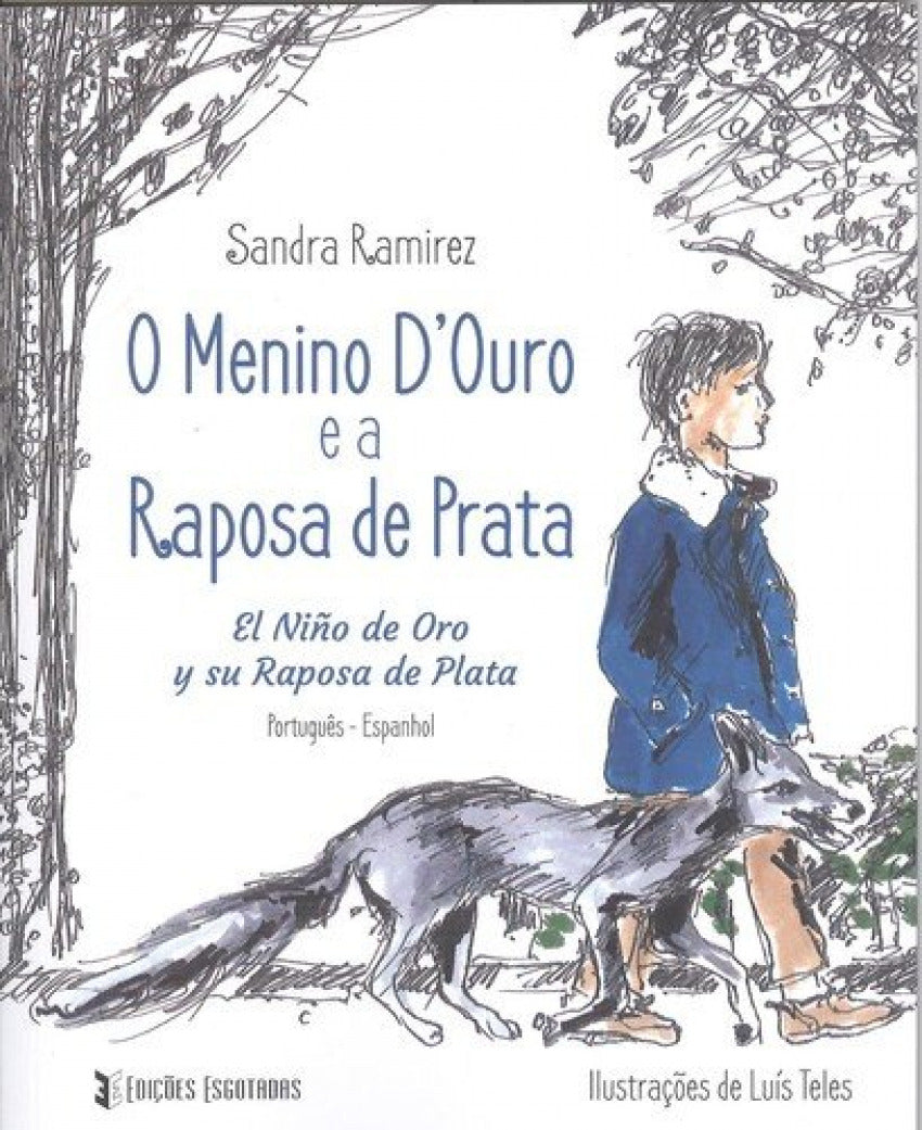  Menino D`Ouro e a Raposa de Prata 