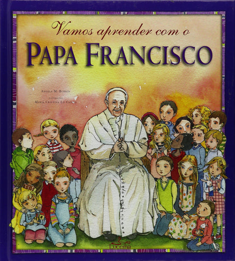  Vamos aprender com o Papa Francisco 