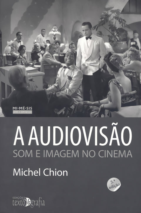  A AUDIOVISÃO: SOM E IMAGEM NO CINEMA 