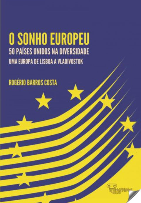  O SONHO EUROPEU: 50 PAISES UNIDOS NA DIVERSIDADE 