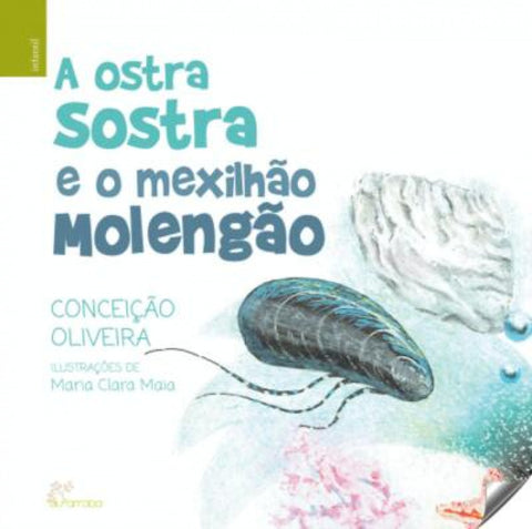  A Ostra Sostra e o Mexilhao Molengao 