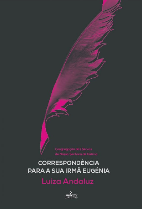  CORRESPONDÊNCIA PARA A SUA IRMÃ EUGÉNIA 