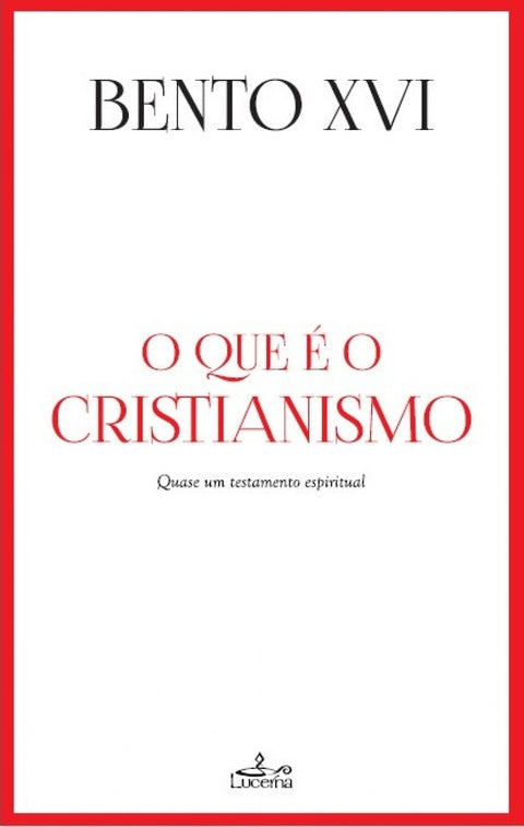  O QUE É O CRISTIANISMO 