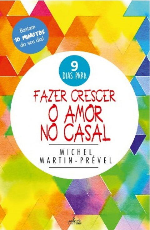  Fazer Crescer o Amor no Casal 