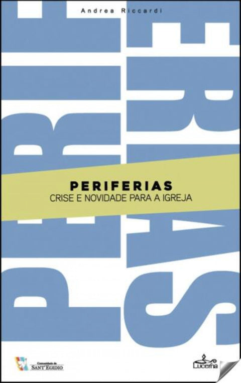  PERIFERIAS: CRISE E NOVIDADE PARA A IGREJA 