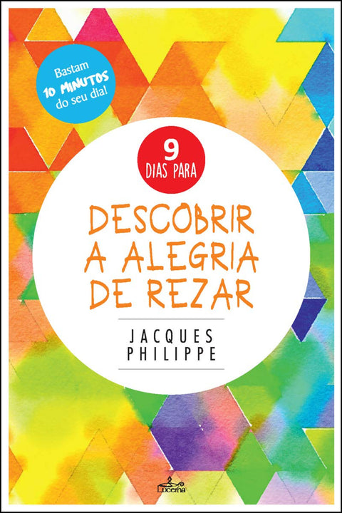  DESCOBRIR A ALEGRIA DE REZAR 