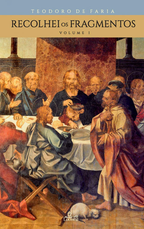  RECOLHEI OS FRAGMENTOS. VOLUME 1 