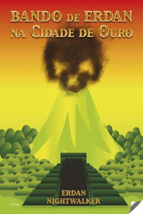  Bando de Erdan na cidade de ouro 
