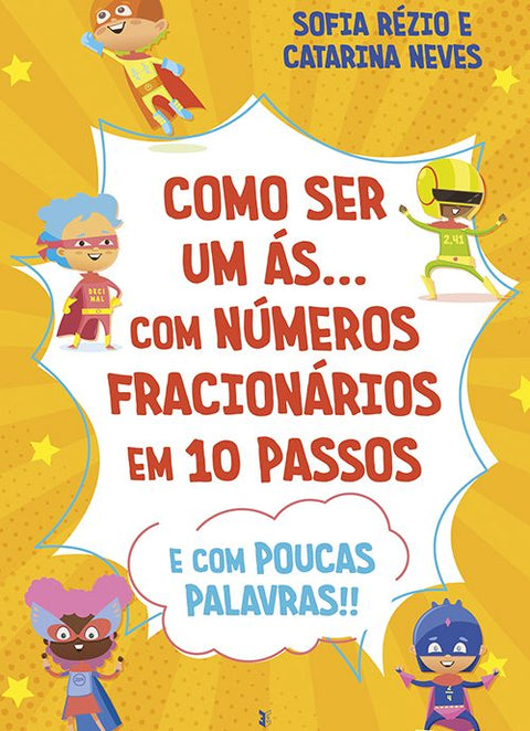  Como ser um as...números fracionarios em 10 passos 
