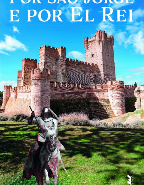  Por São Jorge E Por El Rei 