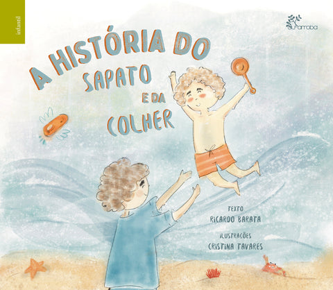  HISTÓRIA DO SAPATO E DA COLHER, A 
