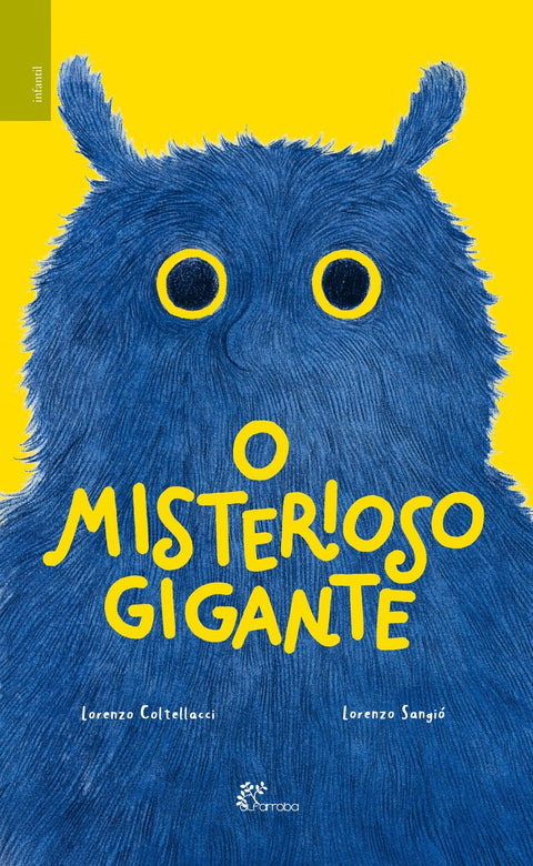  O Misterioso Gigante 