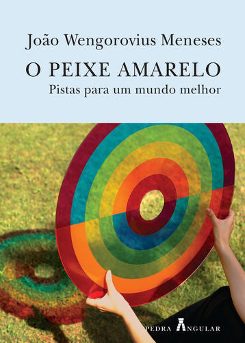  O PEIXE AMARELO - PISTAS PARA UM MUNDO MELHOR 