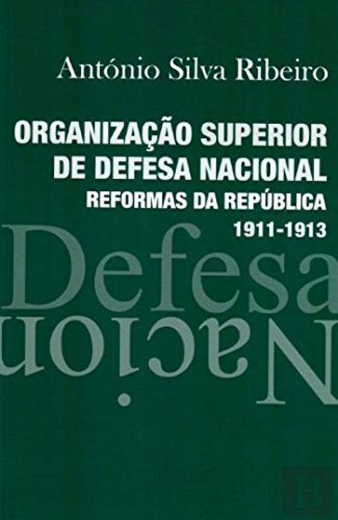  organizaço superior de defesa nacional - reformas 