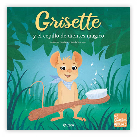  Grisette y el cepillo de dientes mágico 