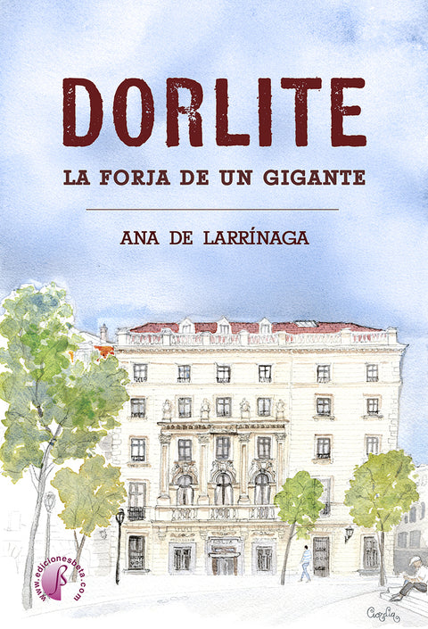  Dorlite. La forja de un gigante 