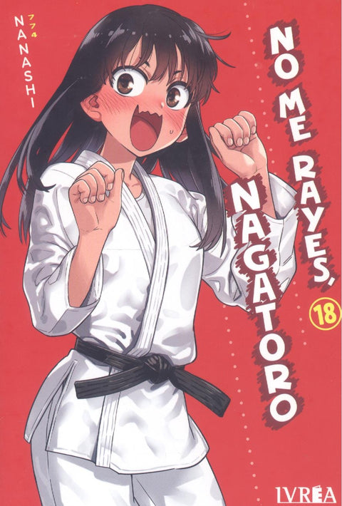 NO ME RAYES, NAGATORO 18