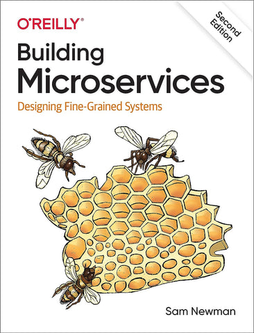 Building Microservices: Designing Fine-Grained Systems Tapa blanda – 30 septiembre 2021