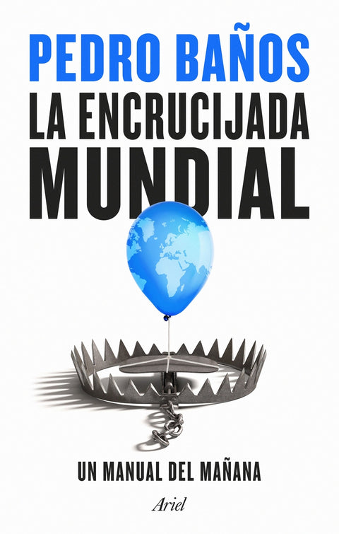 La encrucijada mundial - Un manual del mañana