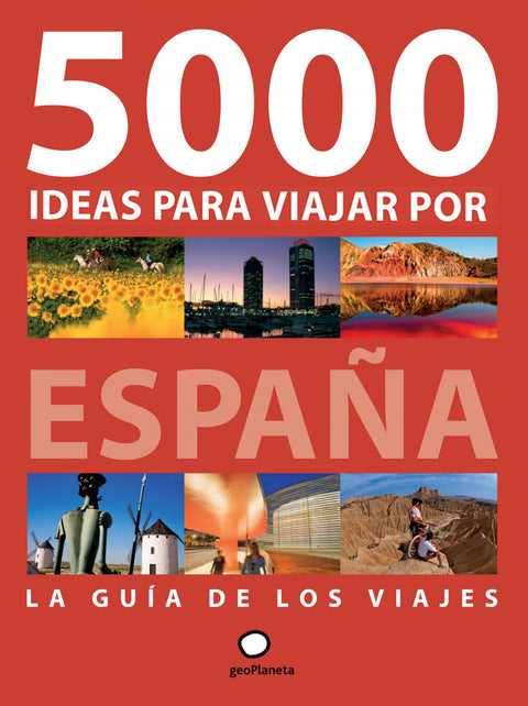  5000 ideas para viajar por España 