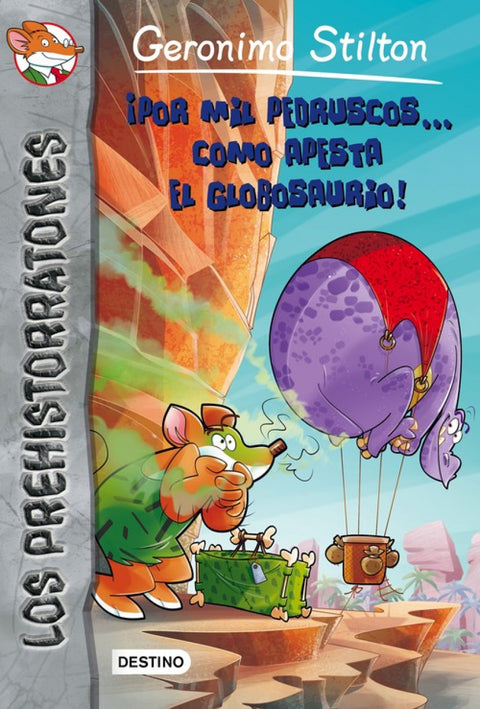  ¡POR MIL PEDRUSCOS... COMO APESTA EL GLOBOSAURIO! 