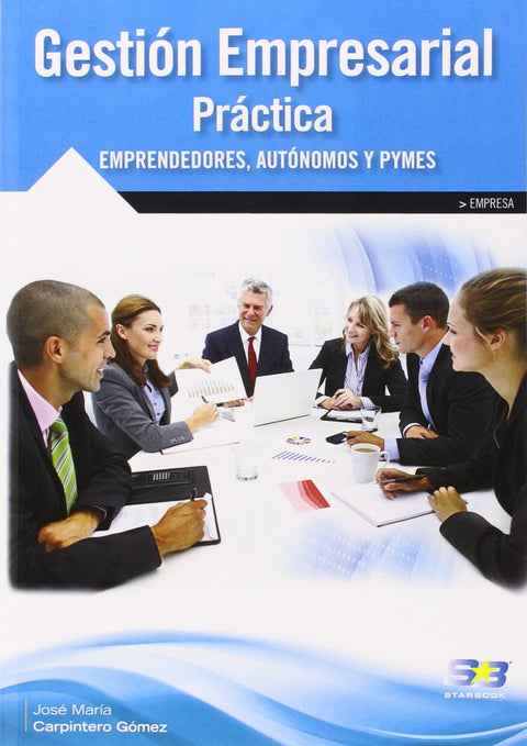  Gestion Empresarial Practica: Emprendedores Autonomos Y Pymes 