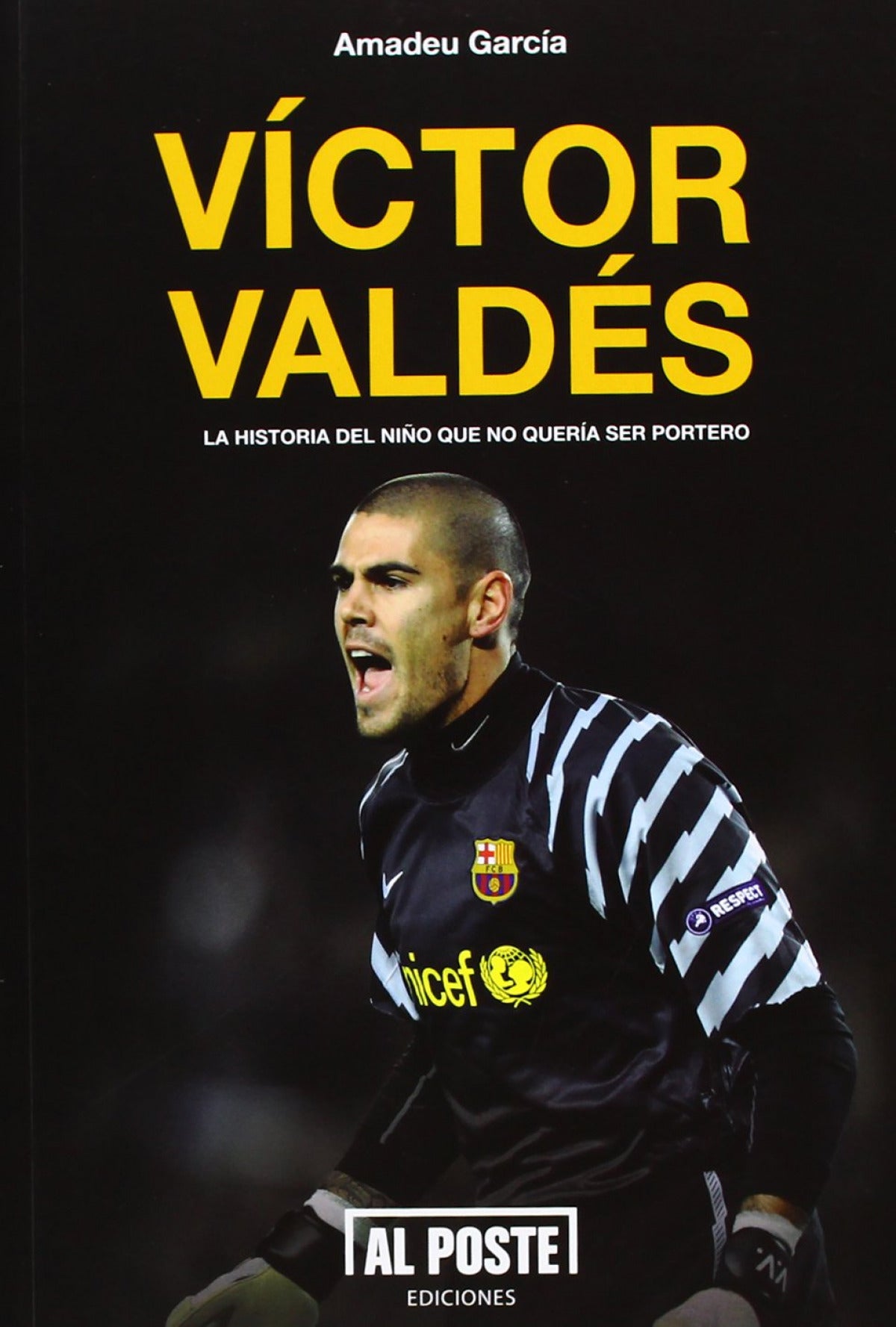  Víctor Valdés. La historia del niño que no quería ser portero 