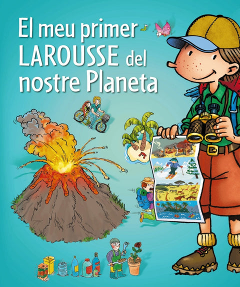  EL MEU PRIMER LAROUSSE DEL NOSTRE PLANETA 