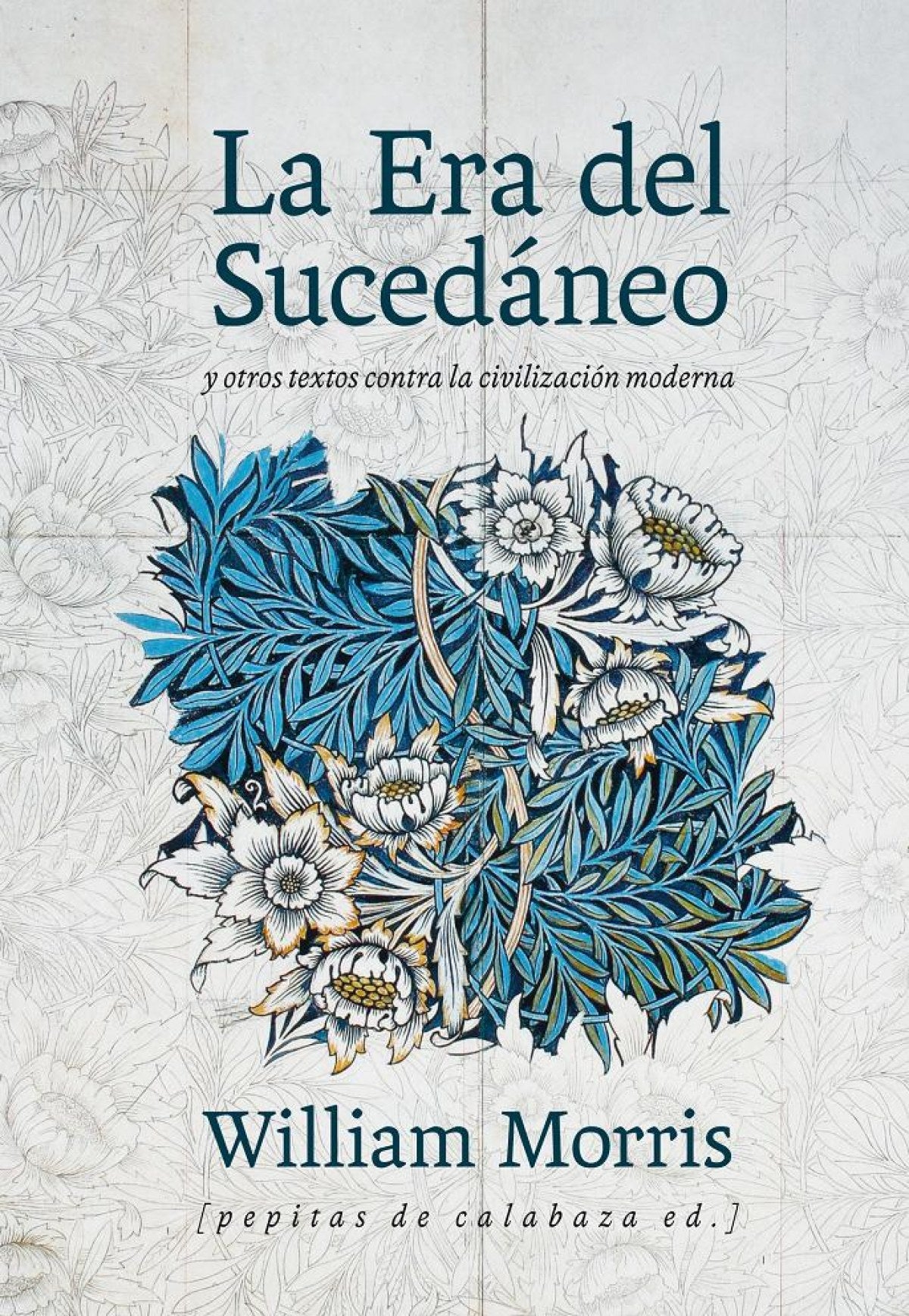  La era del Sucedáneo y otros textos de civilización moderna 