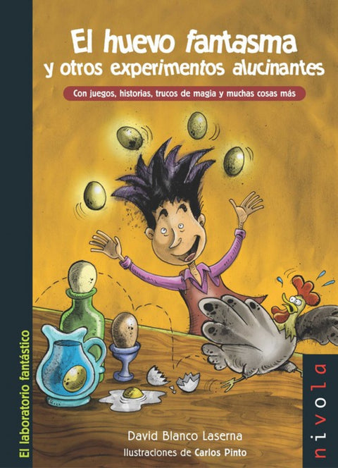  El huevo fantasma y otros experimentos alucinantes 
