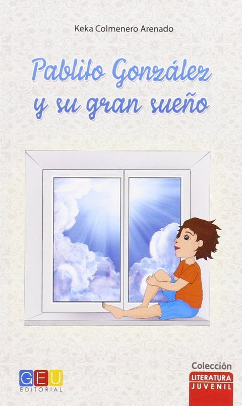  Pablito Gonzalez y su gran suen#771;o 