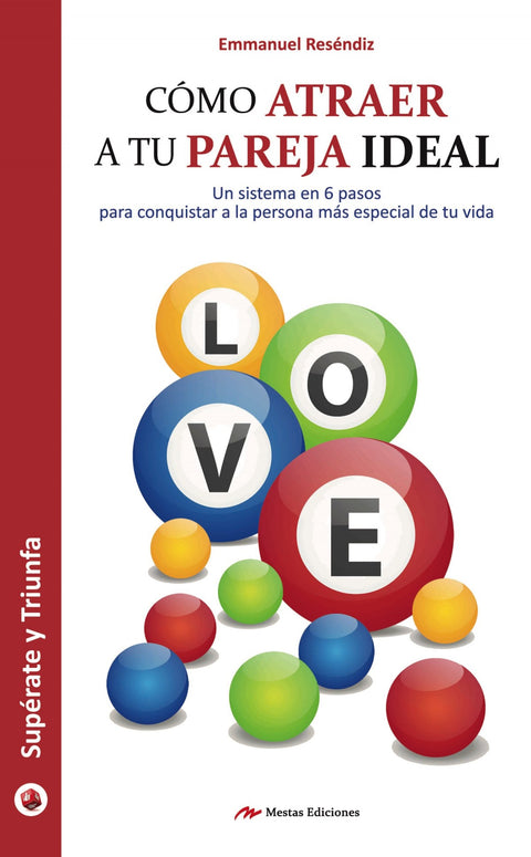  Cómo atraer a tu pareja ideal 