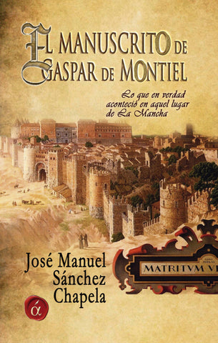  El manuscrito de Gaspar de Montiel 