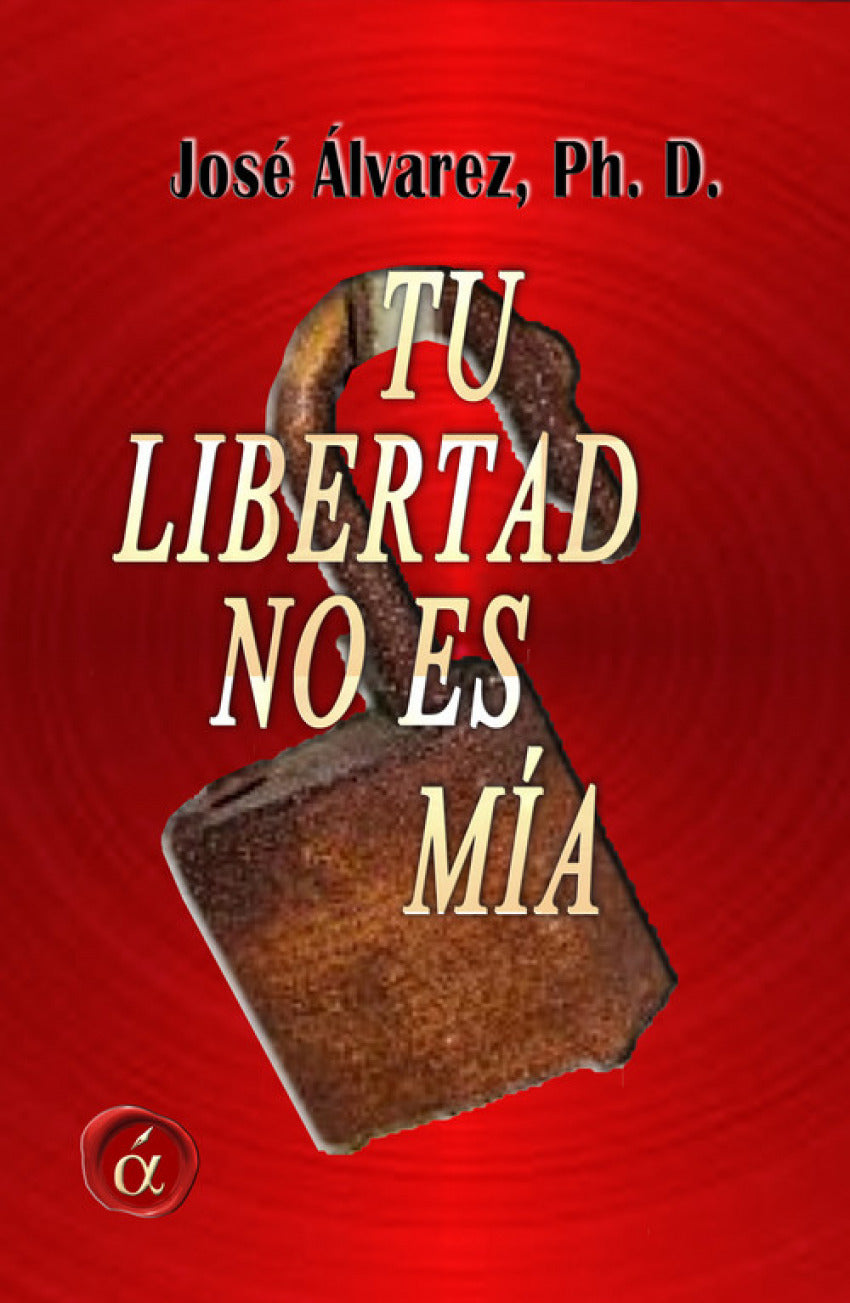  Tu libertad no es m¡a 