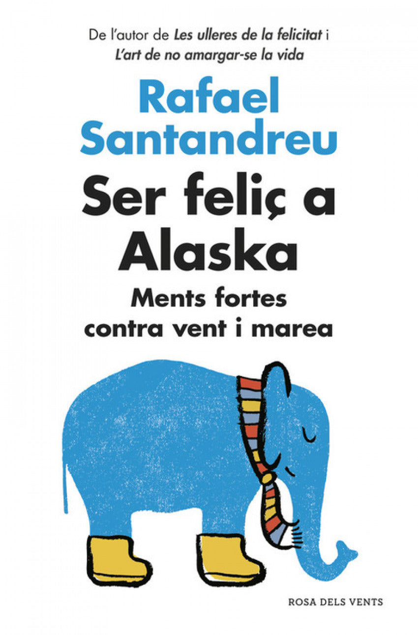  Ser feliÇ a Alaska 