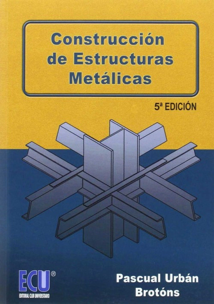  Construcción de estructuras metálicas 